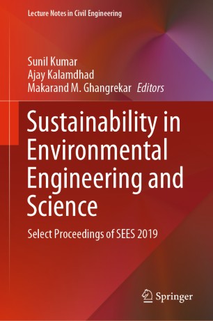 Sustainability In Environmental Engineering And Science Select Proceedings Of Sees 2019 1st Ed Sunil Kumar