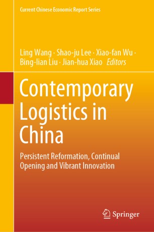 Contemporary Logistics In China Persistent Reformation Continual Opening And Vibrant Innovation 1st Ed Ling Wang