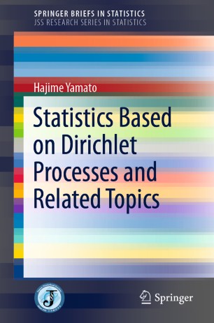 Statistics Based On Dirichlet Processes And Related Topics 1st Ed Hajime Yamato