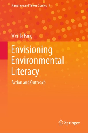 Envisioning Environmental Literacy Action And Outreach 1st Ed Weita Fang