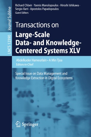 Transactions On Largescale Data And Knowledgecentered Systems Xlv Special Issue On Data Management And Knowledge Extraction In Digital Ecosystems 1st Ed Abdelkader Hameurlain