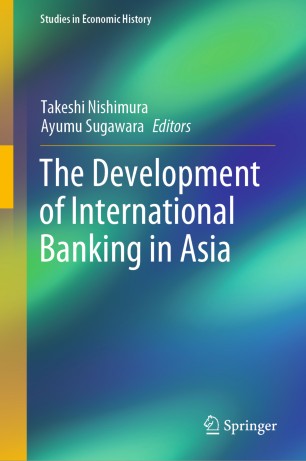 The Development Of International Banking In Asia 1st Ed Takeshi Nishimura