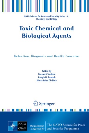 Toxic Chemical And Biological Agents Detection Diagnosis And Health Concerns 1st Ed Giovanni Sindona