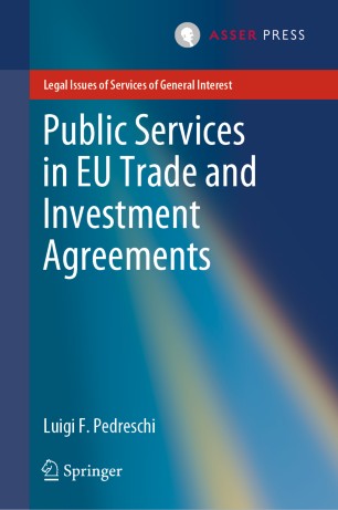 Public Services In Eu Trade And Investment Agreements 1st Ed Luigi F Pedreschi