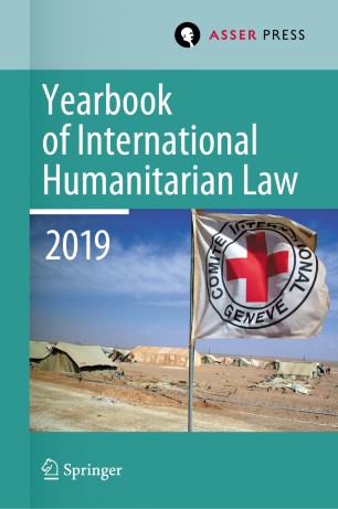 Yearbook Of International Humanitarian Law Volume 22 2019 1st Ed Terry D Gill