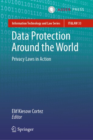 Data Protection Around The World Privacy Laws In Action 1st Ed Elif Kiesow Cortez
