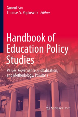 Handbook Of Education Policy Studies Values Governance Globalization And Methodology Volume 1 1st Ed Guorui Fan