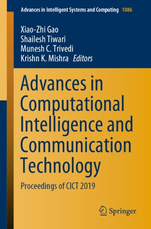 Advances In Computational Intelligence And Communication Technology Proceedings Of Cict 2019 1st Ed Xiaozhi Gao