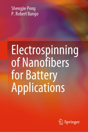 Electrospinning Of Nanofibers For Battery Applications 1st Ed Shengjie Peng