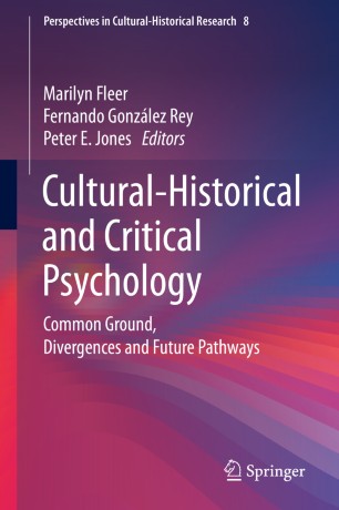 Culturalhistorical And Critical Psychology Common Ground Divergences And Future Pathways 1st Ed Marilyn Fleer