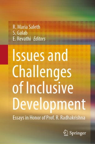 Issues And Challenges Of Inclusive Development Essays In Honor Of Prof R Radhakrishna 1st Ed R Maria Saleth