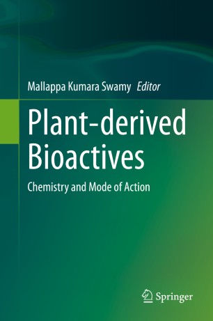 Plantderived Bioactives Chemistry And Mode Of Action 1st Ed Mallappa Kumara Swamy