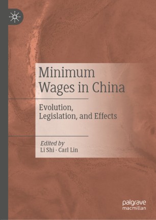 Minimum Wages In China Evolution Legislation And Effects 1st Ed Shi Li