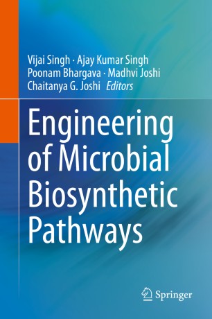 Engineering Of Microbial Biosynthetic Pathways 1st Ed Vijai Singh