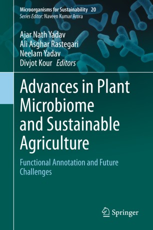 Advances In Plant Microbiome And Sustainable Agriculture Functional Annotation And Future Challenges 1st Ed Ajar Nath Yadav