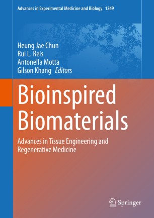 Bioinspired Biomaterials Advances In Tissue Engineering And Regenerative Medicine 1st Ed Heung Jae Chun