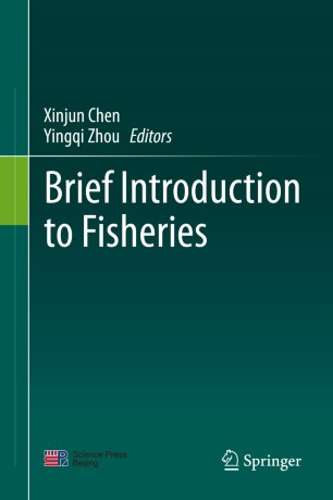 Brief Introduction To Fisheries 1st Ed Xinjun Chen Yingqi Zhou