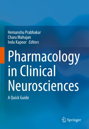 Pharmacology In Clinical Neurosciences A Quick Guide 1st Ed Hemanshu Prabhakar