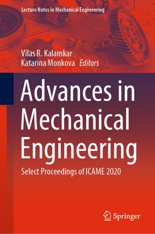 Advances In Mechanical Engineering Select Proceedings Of Icame 2020 1st Ed Vilas R Kalamkar