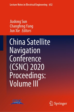China Satellite Navigation Conference Csnc 2020 Proceedings Volume Iii 1st Ed Jiadong Sun