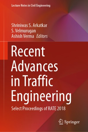 Recent Advances In Traffic Engineering Select Proceedings Of Rate 2018 1st Ed Shriniwas S Arkatkar
