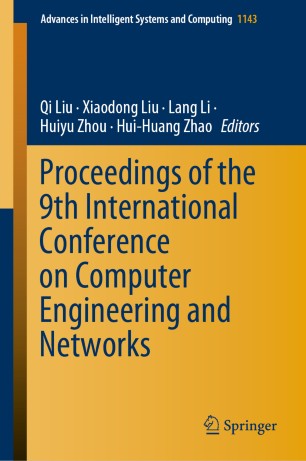 Proceedings Of The 9th International Conference On Computer Engineering And Networks 1st Ed Qi Liu