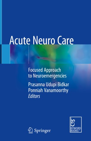 Acute Neuro Care Focused Approach To Neuroemergencies 1st Ed Prasanna Udupi Bidkar