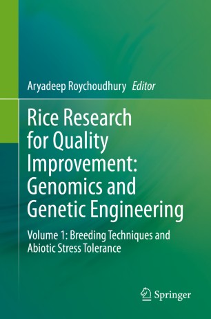 Rice Research For Quality Improvement Genomics And Genetic Engineering Volume 1 Breeding Techniques And Abiotic Stress Tolerance 1st Ed Aryadeep Roychoudhury
