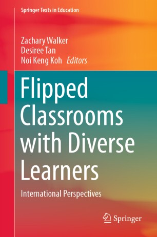 Flipped Classrooms With Diverse Learners International Perspectives 1st Ed Zachary Walker