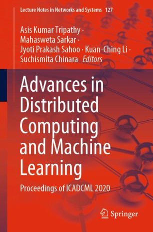 Advances In Distributed Computing And Machine Learning Proceedings Of Icadcml 2020 1st Ed Asis Kumar Tripathy