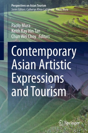 Contemporary Asian Artistic Expressions And Tourism 1st Ed Paolo Mura