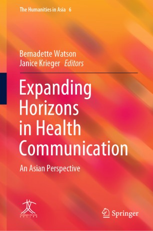 Expanding Horizons In Health Communication An Asian Perspective 1st Ed Bernadette Watson