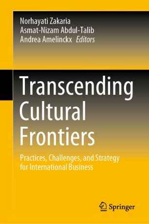 Transcending Cultural Frontiers Practices Challenges And Strategy For International Business 1st Ed Norhayati Zakaria