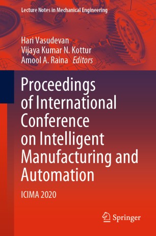 Proceedings Of International Conference On Intelligent Manufacturing And Automation Icima 2020 1st Ed Hari Vasudevan