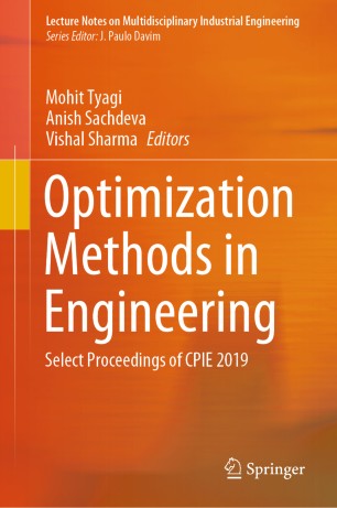 Optimization Methods In Engineering Select Proceedings Of Cpie 2019 1st Ed Mohit Tyagi