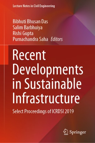 Recent Developments In Sustainable Infrastructure Select Proceedings Of Icrdsi 2019 1st Ed Bibhuti Bhusan Das
