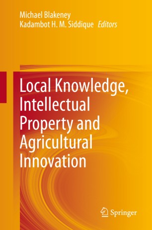 Local Knowledge Intellectual Property And Agricultural Innovation 1st Ed Michael Blakeney