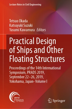 Practical Design Of Ships And Other Floating Structures Proceedings Of The 14th International Symposium Prads 2019 September 2226 2019 Yokohama Japan Volume I 1st Ed Tetsuo Okada