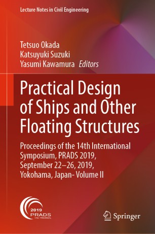 Practical Design Of Ships And Other Floating Structures Proceedings Of The 14th International Symposium Prads 2019 September 2226 2019 Yokohama Japan Volume Ii 1st Ed Tetsuo Okada