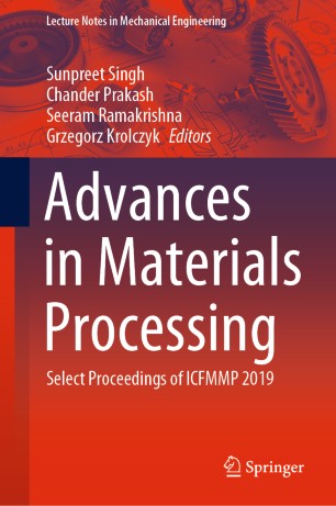 Advances In Materials Processing Select Proceedings Of Icfmmp 2019 1st Ed Sunpreet Singh