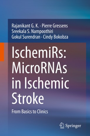 Ischemirs Micrornas In Ischemic Stroke From Basics To Clinics 1st Ed Rajanikant G K