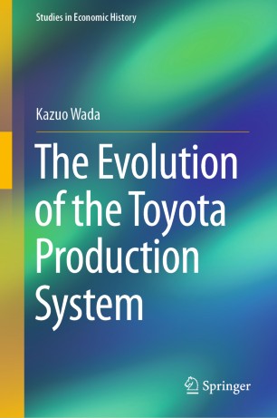 The Evolution Of The Toyota Production System 1st Ed Kazuo Wada