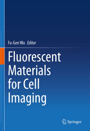 Fluorescent Materials For Cell Imaging 1st Ed Fugen Wu