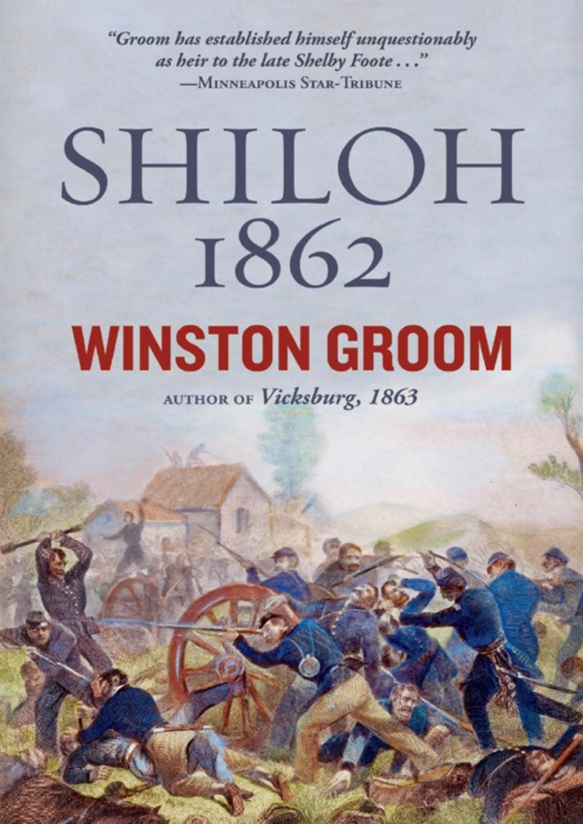 Shiloh 1862 Winston Groom Groom Winston