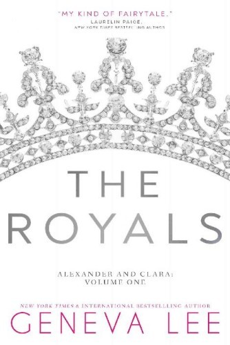 The Royals Alexander And Clara Volume One Geneva Lee