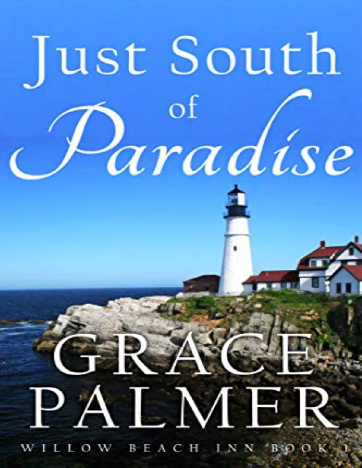 Just South Of Paradise Grace Palmer Palmer Grace