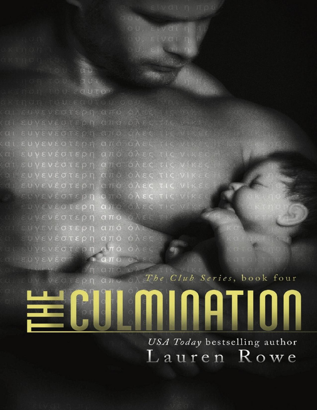 The Culmination Lauren Rowe Rowe Lauren