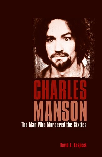 Charles Manson 1st Edition David J Krajicek
