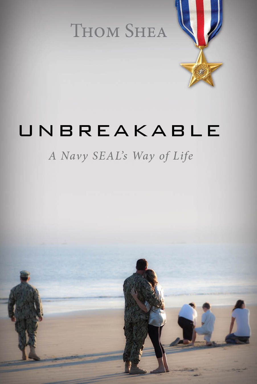 Unbreakable A Navy Seals Way Of Life Thom Shea Shea Thom