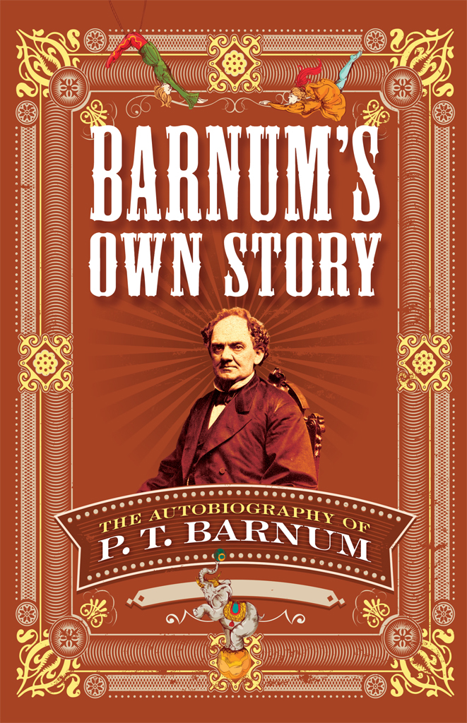 Barnums Own Story P T Barnum